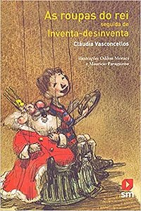 Livro As Roupas do Rei Seguida de Inventa-desinventa
