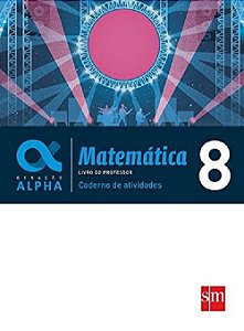 Livro Geracao Alpha Matematica 8 Ano - Caderno de Atividades - Edicoes sm