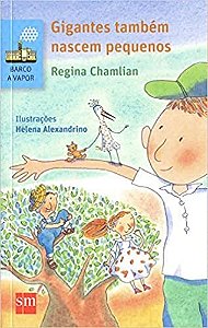 Livro Gigantes Tambem Nascem Pequenos - Chamlian