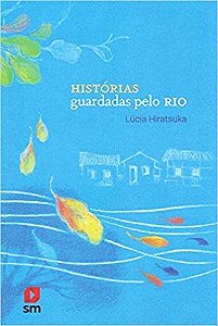 Livro Histórias Guardadas Pelo Rio