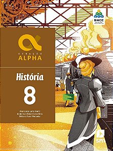 Livro Geracao Alpha Historia 8  Ed 2019 - Bncc - Nemi/reis/motooka