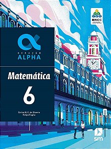 Livro Geração Alpha Matemática 6  Ed 2019 - Bncc - Sm