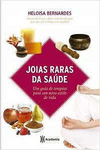Livro Joias Raras da Saude - Bernardes