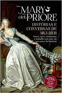Livro Histórias e Conversas de Mulher:  Amor, Sexo, Casamento e Trabalho
