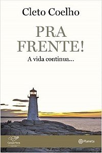 Livro Pra Frente! - a Vida Continua - Coelho