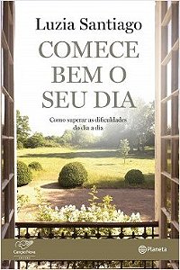 Livro Comece Bem o Seu Dia - Santiago