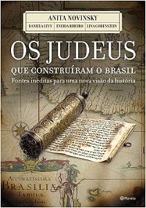 Livro Os Judeus que Construiram o Brasil - Novinsky - Planeta