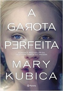 Livro Garota Perfeita, A - Kubica