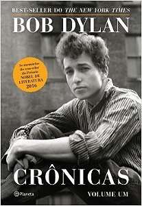 Livro Crônicas - Vol 1 - Bob Dylan - Planeta