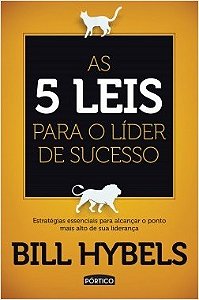 Livro As 5 Leis Para o Líder de Sucesso - Hybels - Planeta
