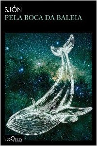 Livro Pela Boca da Baleia - Sjon