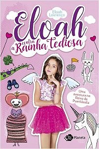 Livro Eloah contra a Rainha Tediosa - Uma Aventura No Reino da Puerilandia - Lourenco