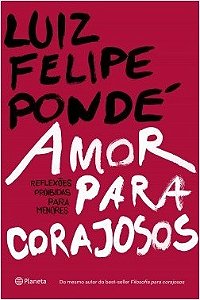 Livro Amor para Corajosos - Reflexoes Proibidas para Menores - Ponde