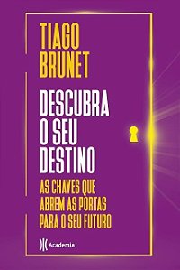 Livro Descubra o Seu Destino - Tiago Brunet - Planeta