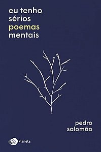 Livro Eu Tenho Sérios Poemas Mentais  Salomão