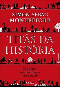 Livro Titãs da História Os Gigantes Que Mudaram o Nosso Mundo