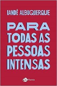 Livro Para Todas as Pessoas Intensas