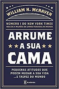 Livro Arrume a Sua Cama: Pequenas Coisas Que Podem Mudar a Sua Vida... e Talvez O - Mcraven