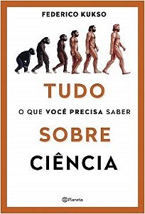 Livro Tudo o Que Voce Precisa Saber sobre Ciencia - Kukso