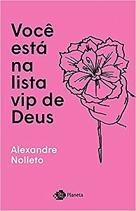 Livro Voce Esta Na Lista Vip de Deus - Nolleto