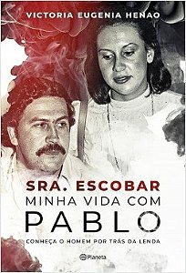 Livro Sra. Escobar - Conheca o Homem por Tras da Lenda - Henao