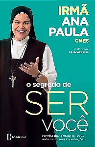 Livro Segredo de Ser Voce, O - Paula