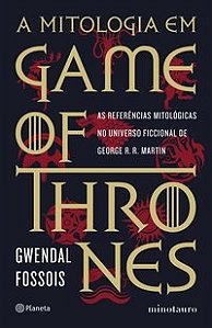 Livro Mitologia em Game Of Thrones, A - Fossois