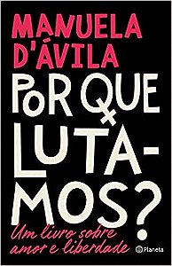 Livro Por Que Lutamos - Davila