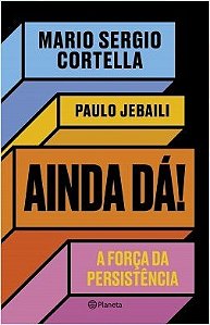 Livro Ainda Dá  Cortella
