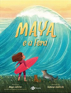 Livro Maya e a Fera: Um Conto de Fadas sobre Ondas Giga - Gabeira