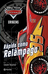 Livro Carros - Origens - Rapido Como Relampago - Keane
