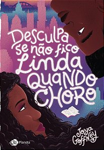 Livro Desculpa se Nao Fico Linda Quando Choro - Goffney