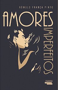 Livro Amores Imperfeitos - Pinto