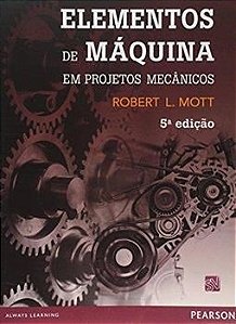 Livro Elementos de Máquina em Projetos Mecânicos - Mott - Pearson