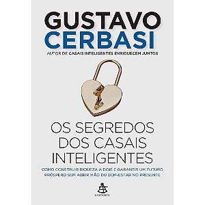 Livro Segredos dos Casais Inteligentes, os - Como Construir Riqueza a Dois e Gara - Cerbasi