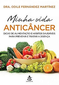 Livro Minha Vida Anticâncer - Martínez - Sextante