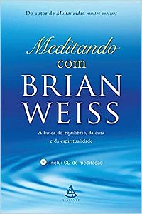 Livro Meditando com Brian Weiss - Weiss/aguiar