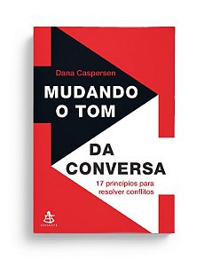 Livro Mudando o Tom da Conversa - Caspersen - Sextante