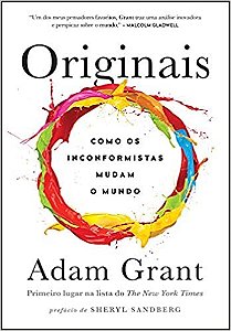 Livro Originais Como os Inconformistas Mudam o Mundo - Grant - Sextante