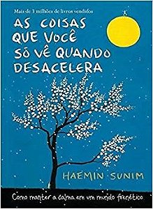 Livro Coisas Que Voce so Vê Quando Desacelera