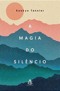 Livro Magia do Silencio, A - Tannier