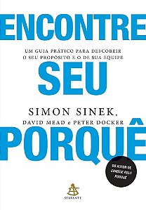 Livro Encontre Seu Porquê:  Um Guia Pratico para Descobrir o Seu Propósito