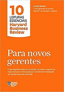 Livro Para Novos Gerentes - Harvard Business rev