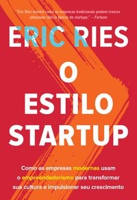 Livro Estilo Startup, O - Ries