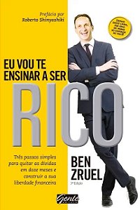 Livro Eu Vou te Ensinar a Ser Rico - Tres Passos Simples para Quitar as Dividas E - Zruel