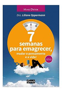 Livro 7 Semanas para Emagrecer: Mudar o Pensamento e a Vida!