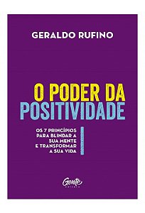 Livro Poder da Positividade - Rufino - Gente
