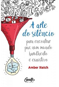 Livro Arte do Silencio, A - Hatch