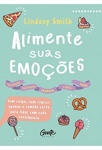 Livro Alimente Suas Emocoes - Smith