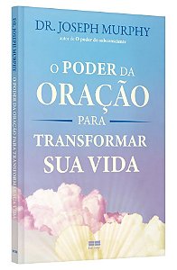Livro Poder da Oração para Transformar Sua Vida - Murphy - Best Seller